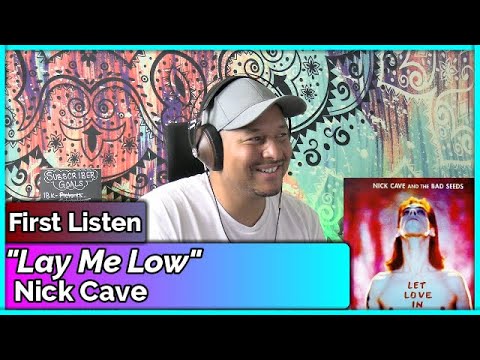 Nick Cave- Lay Me Low REACTION & REVIEW