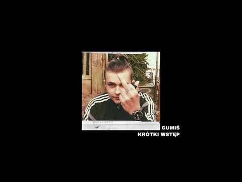 Gumiś KRWN - Krótki Wstęp (prod. Jaguar Kevins)