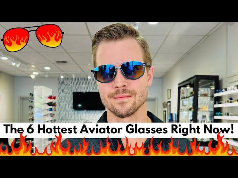 The 6 Hottest Aviator Sunglasses Right Now!