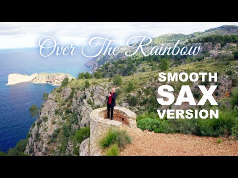 Adrian Sanso-Ali - OVER THE RAINBOW  (Saxophone Cover - Instrumental Music Video - Mallorca)