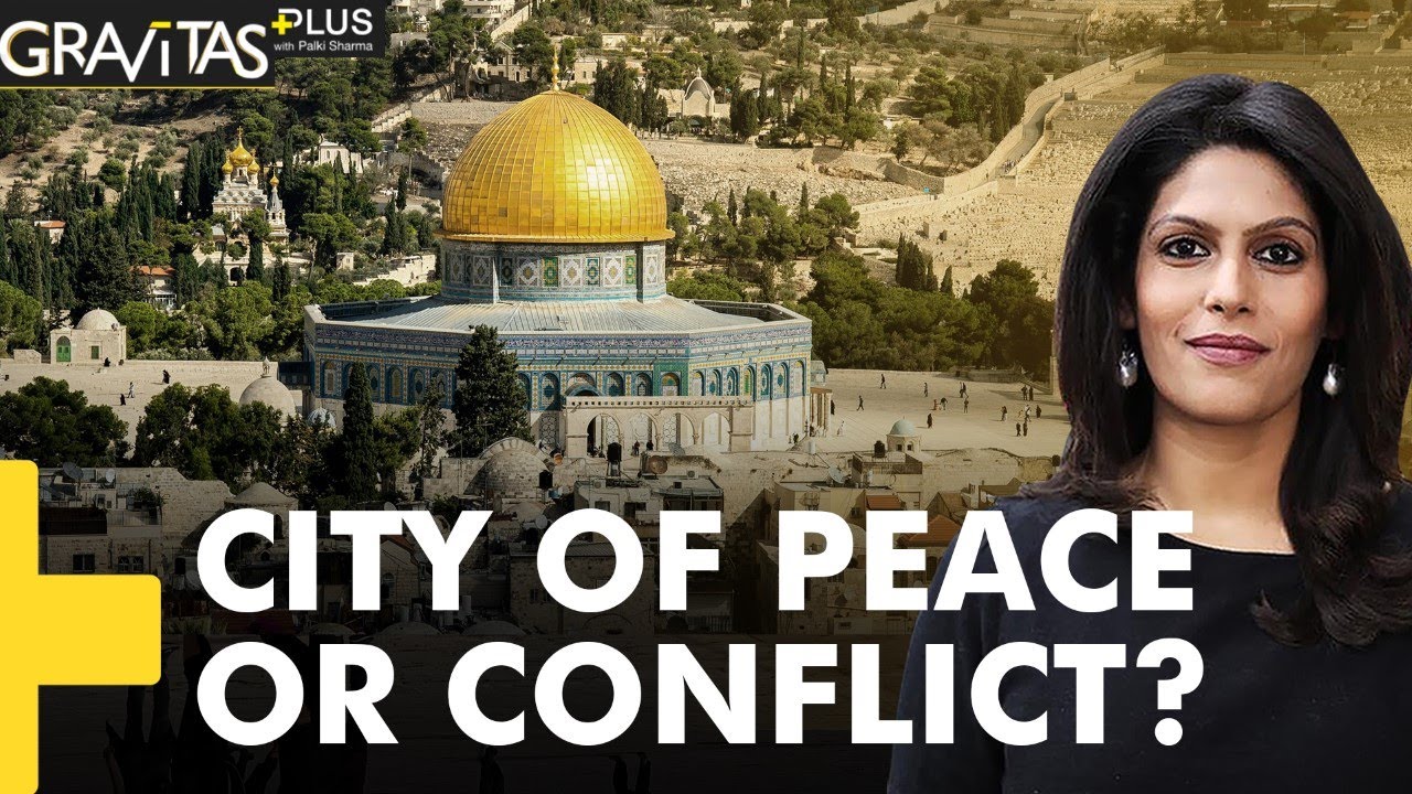 Gravitas Plus: The Story of Jerusalem | Palki Sharma