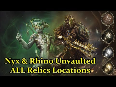 Warframe ALL NYX & RHINO Prime RELICS Location Prime Vault Unvaulted