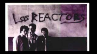 Los Reactors -  Mr hearst we have your daughter