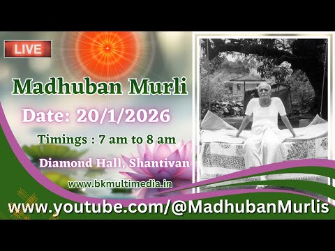 Madhuban Murli (English) LIVE - 20/1/2026 (Tuesday 7.00 am to 8.00 am IST)