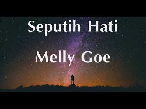 Seputih Hati - Melly Goeslaw (Lirik)