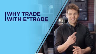 Start trading with E*TRADE