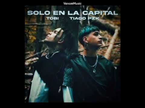 TOBI Ft. Tiago PZK - Solo En La Capital (Official Audio)