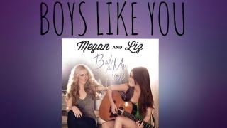 Megan and Liz: Boys Like You (Bad For Me EP)