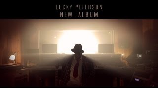 Lucky Peterson - The Son of a Bluesman (2014 New Album Teaser)