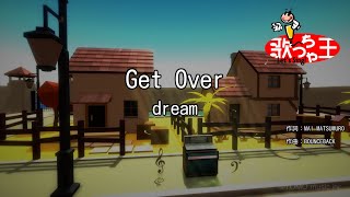 Download lagu ×(修正版あり)【カラオケ】Get Over / dream mp3
