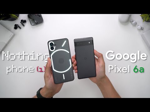 Nothing phone (1) vs Pixel 6a (vs Pixel 6) In-Depth Review | Best Smartphone for £399?
