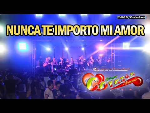 Nunca te Importo mi AMOR  -  CORAZON SENSUAL feat BESITO SENSUAL  EN VIVO - OLMOS