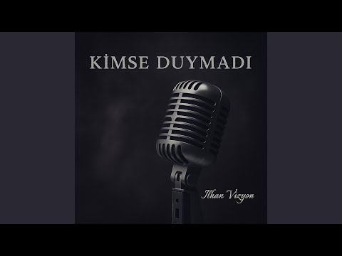 Kimse Duymadı