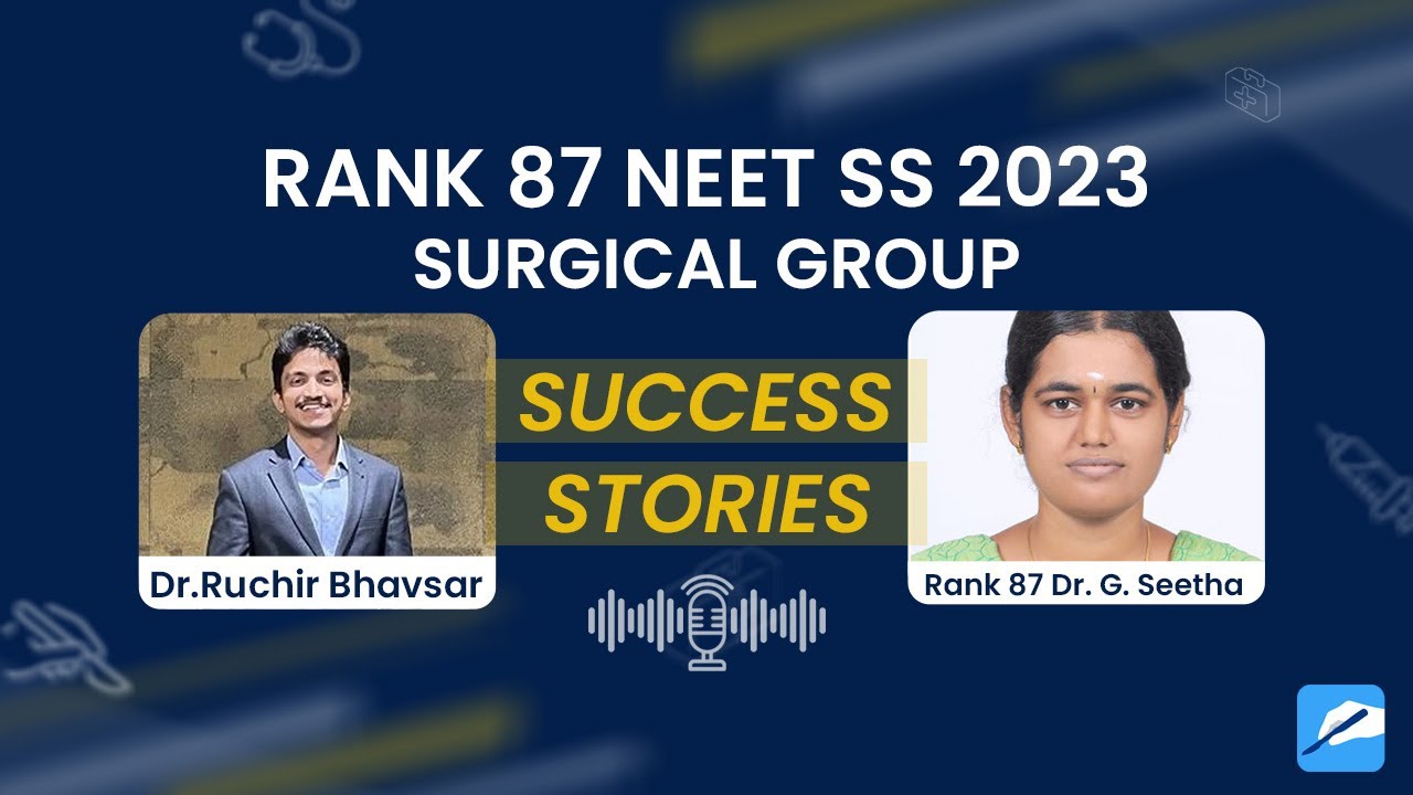 Dr. G. Seetha - AIR 87 NEET SS 2023