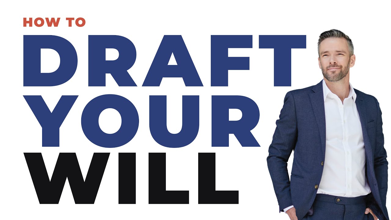 Drafting Your Will | Key Things You Should Know!