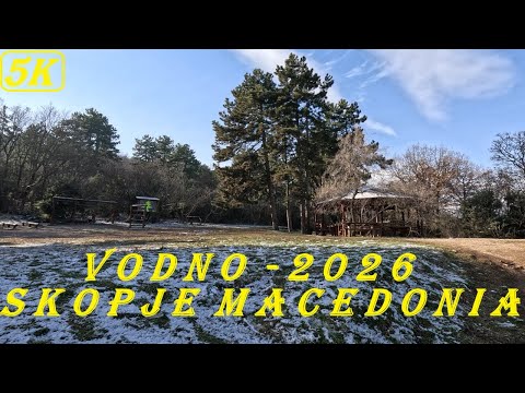 ПРОШЕТКА ПО ПАТЕКИТЕ НА ВОДНО | WALKING THROUGH PATHS OF VODNO SKOPJE #skopje #vodno #5k #4k #2026