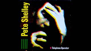 Pete Shelley - Telephone Operator [HQ]