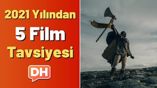 2021 Yılında Gözden Kaçırmış Olabileceğiniz 5 Film Tavsiyesi!