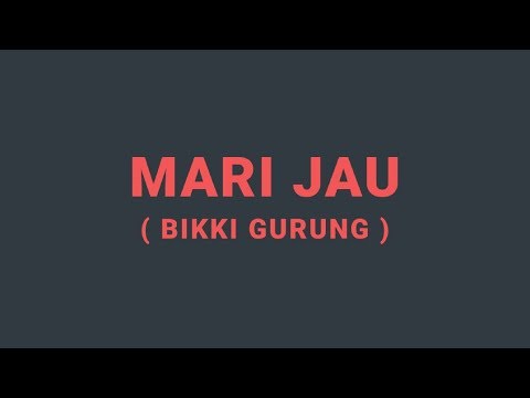 MARI JAU ( bikki gurung )