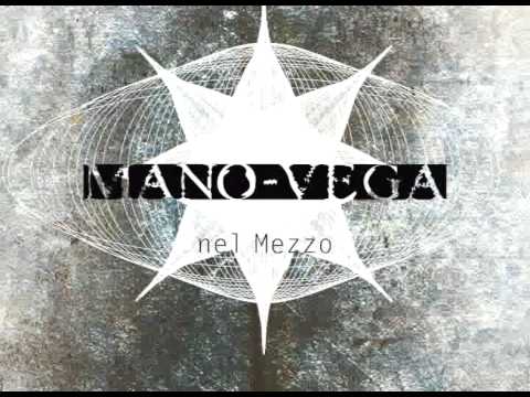 Mano-Vega - dal Rosso al Blu