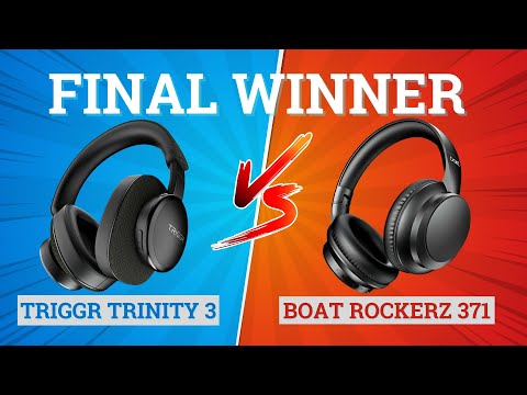 Thumbnail for TRIGGR Trinity 3 vs boAt Rockerz 371⚡ Full Comparison ⚡ Best for Music, Bass & Gaming 🔥