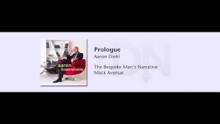Aaron Diehl - The Bespoke Man's Narrative - 01 - Prologue
