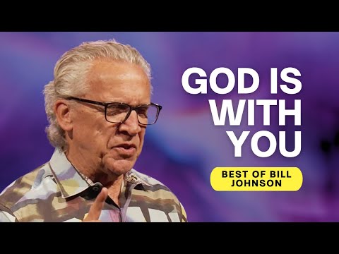 Living in the Abiding Presence of God - Best of Bill Johnson Sermons | Bethel Church