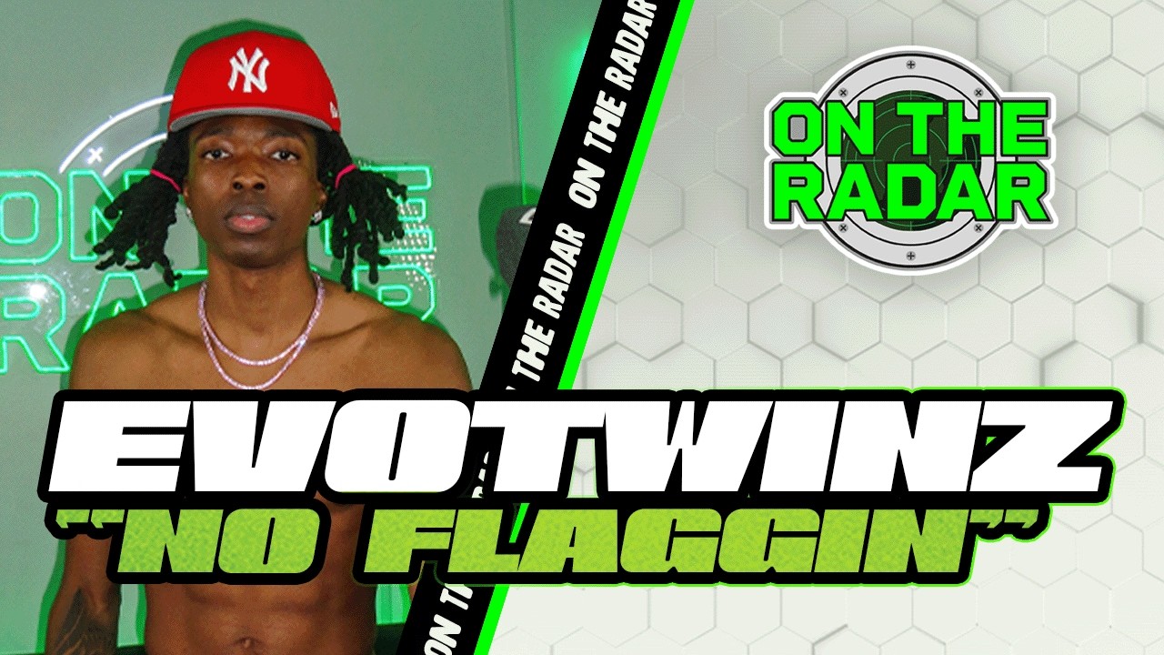 Evotwinz "No Flaggin" | On The Radar Performance