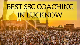 Best SSC Coaching in Lucknow | Top SSC Coaching in Lucknow