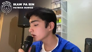 Ikaw Pa Rin - Patrick Quiroz | #ArtistsAtHomeSessions