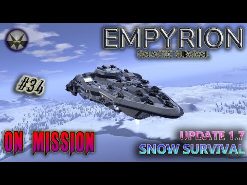 Empyrion Galactic Survival, Update 1.7 Snow Survival – EP34 - On Mission