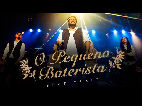 O Pequeno Baterista (little Drummer Boy) - Florianópolis House Of Prayer (fhop music)