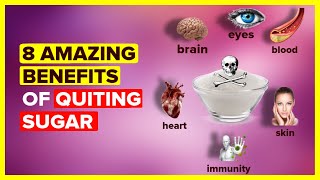 Sugar: 8 Amazing Changes That Will Happen To Your Body When You Quit Sugar