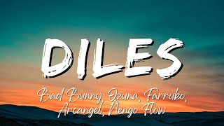 Diles - Bad Bunny, Ozuna, Farruko, Arcangel, Ñengo Flow (Lyrics/Letra)