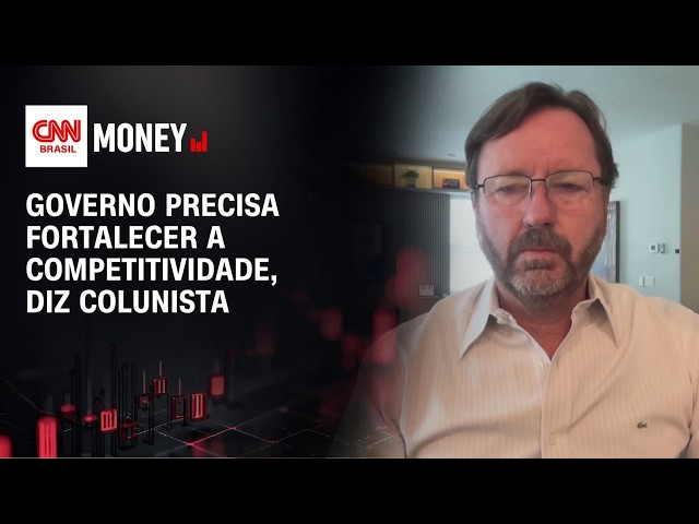 Governo precisa fortalecer a competitividade, diz colunista | MONEY NEWS