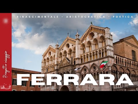 FERRARA: The Renaissance City That Will Leave You Breathless | Complete Guide