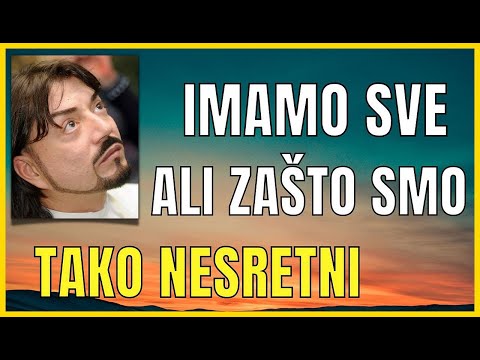 ZLATKO SUDAC - ZAŠTO SMO NESRETNI KAD SVE DANAS IMAMO?