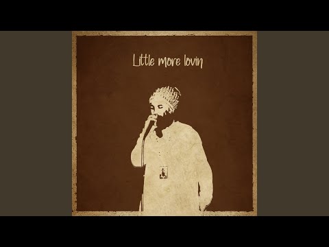 Little More Lovin (Remix)