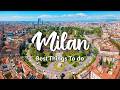 MILAN ITALY 10 Best Things To Do In Around Milan