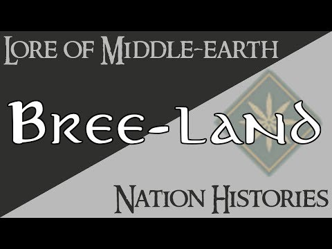 Lore & DaC: Nation Histories - Bree-land & The Shire
