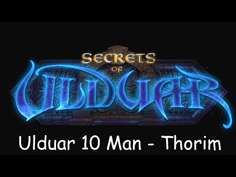 Ulduar 10 Man: Thorim Guide