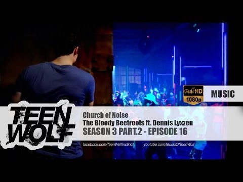 The Bloody Beetroots ft. Dennis Lyxzen - Church of Noise | Teen Wolf 3x16 Music [HD]