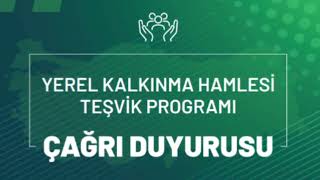 Yerel Kalkınma Hamlesi Teşvik Programı Başvuru Süreci
