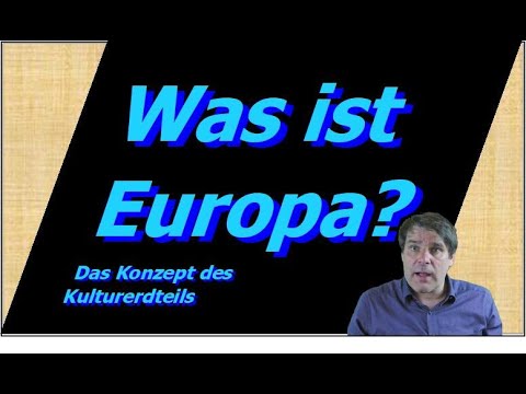 Was ist Europa? Die Abgrenzung des Kulturerdteils vom Kontinent