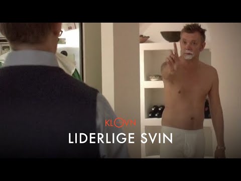 Klovn Citater - Liderlige svin