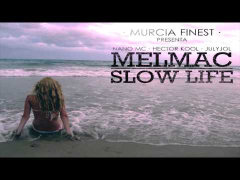 MELMAC - Slow Life