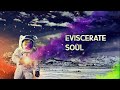 Break My Fucking Sky - Eviscerate Soul (full album ...