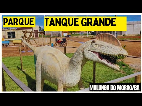 PARQUE TANQUE GRANDE EM MULUNGU DO MORRO-BA