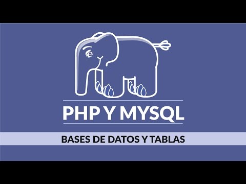16. Curso de PHP y Mysql desde cero: Bases de datos y Tablas