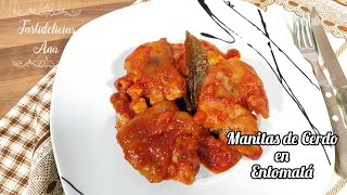 MANITAS de CERDO en ENTOMATÁ Receta de Mi Abuela